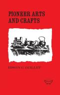 Pioneer Arts And Crafts