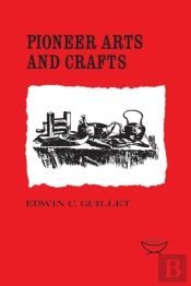 Pioneer Arts And Crafts