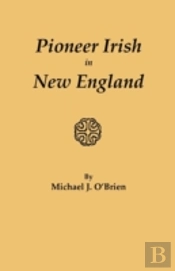 Pioneer Irish In New England