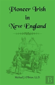 Pioneer Irish In New England