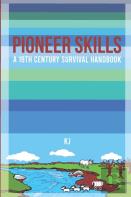 Pioneer Skills
