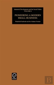 Pioneering A Modern Small Business