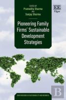 Pioneering Family Firms' Sustainable Development Strategies