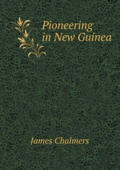 Pioneering In New Guinea