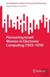 Pioneering Israeli Women In Electronic Computing (1953-1970)