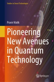 Pioneering New Avenues In Quantum Technology