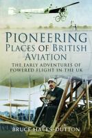 Pioneering Places Of British Aviation