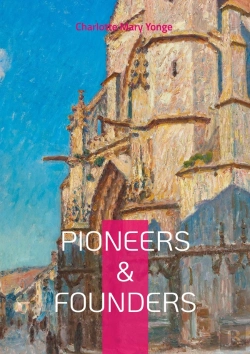 Bertrand.pt - Pioneers & Founders : Missionary Biographies, Faith And Service, And Victorian Women Writers