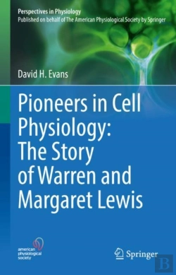 Bertrand.pt - Pioneers In Cell Physiology: The Story Of Warren And Margaret Lewis
