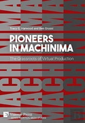 Pioneers In Machinima: The Grassroots Of Virtual Production
