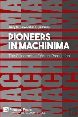 Bertrand.pt - Pioneers In Machinima: The Grassroots Of Virtual Production