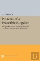 Pioneers Of A Peaceable Kingdom