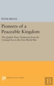 Pioneers Of A Peaceable Kingdom