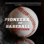 Pioneers Of Baseball