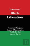 Pioneers Of Black Liberation