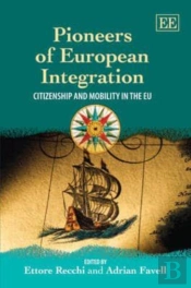 Pioneers Of European Integration