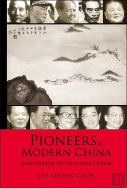 Bertrand.pt - Pioneers Of Modern China: Understanding The Inscrutable Chinese