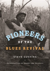 Pioneers Of The Blues Revival