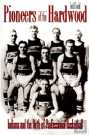 Pioneers Of The Hardwood