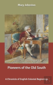 Pioneers Of The Old South