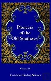 Pioneers Of The Old Southwest