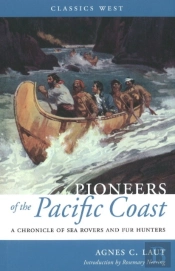 Pioneers Of The Pacific Coast