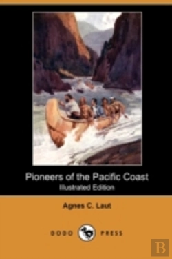 Bertrand.pt - Pioneers Of The Pacific Coast (Illustrat