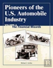 Pioneers Of The U.S. Automobile Industry