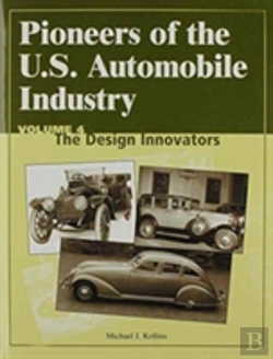 Bertrand.pt - Pioneers Of The U.S. Automobile Industry
