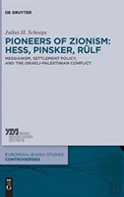 Bertrand.pt - Pioneers Of Zionism: Hess, Pinsker, Rulf