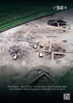 Bertrand.pt - Pioneers, Settlers, Villagers, And Warriors: Excavations At Ronaldsway Airport, Isle Of Man