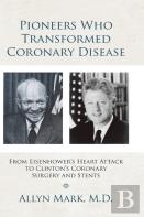 Pioneers Who Transformed Coronary Disease