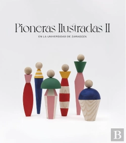 Bertrand.pt - Pioneras Ilustradas Ii. En La Universidad De Zaragoza