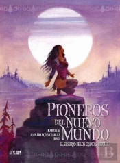 Pioneros Del Nuevo Mundo 03: El Susurro De Los Grandes Arboles