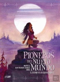 Bertrand.pt - Pioneros Del Nuevo Mundo 03: El Susurro De Los Grandes Arboles
