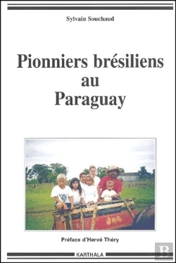 Bertrand.pt - Pionniers Brésiliens Au Paraguay
