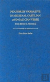 Pious Brief Narrative In Mediaeval Castilian And Galician Verse