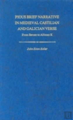 Bertrand.pt - Pious Brief Narrative In Mediaeval Castilian And Galician Verse