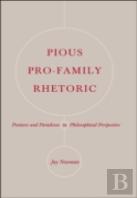Pious Pro-Family Rhetoric
