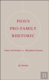 Pious Pro-Family Rhetoric
