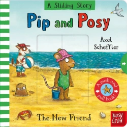 Bertrand.pt - Pip And Posy A Sliding Story The New Friend