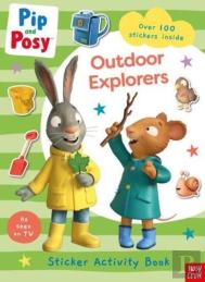 Pip And Posy: Outdoor Explorers
