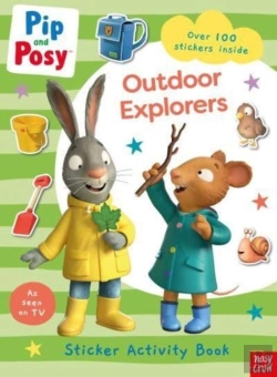 Bertrand.pt - Pip And Posy: Outdoor Explorers