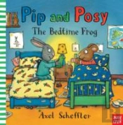 Pip And Posy: The Bedtime Frog