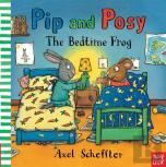 Pip And Posy: The Bedtime Frog