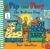 Pip And Posy: The Bedtime Frog