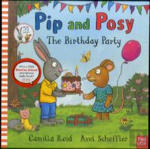 Pip And Posy: The Birthday Party