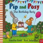 Pip And Posy: The Birthday Party