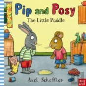 Pip And Posy: The Little Puddle