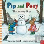 Pip And Posy: The Snowy Day